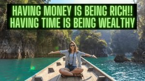 Having money is being rich!! Having time is being wealthy -) | buildmywarrior Having money is being rich!! Having time is being wealthy